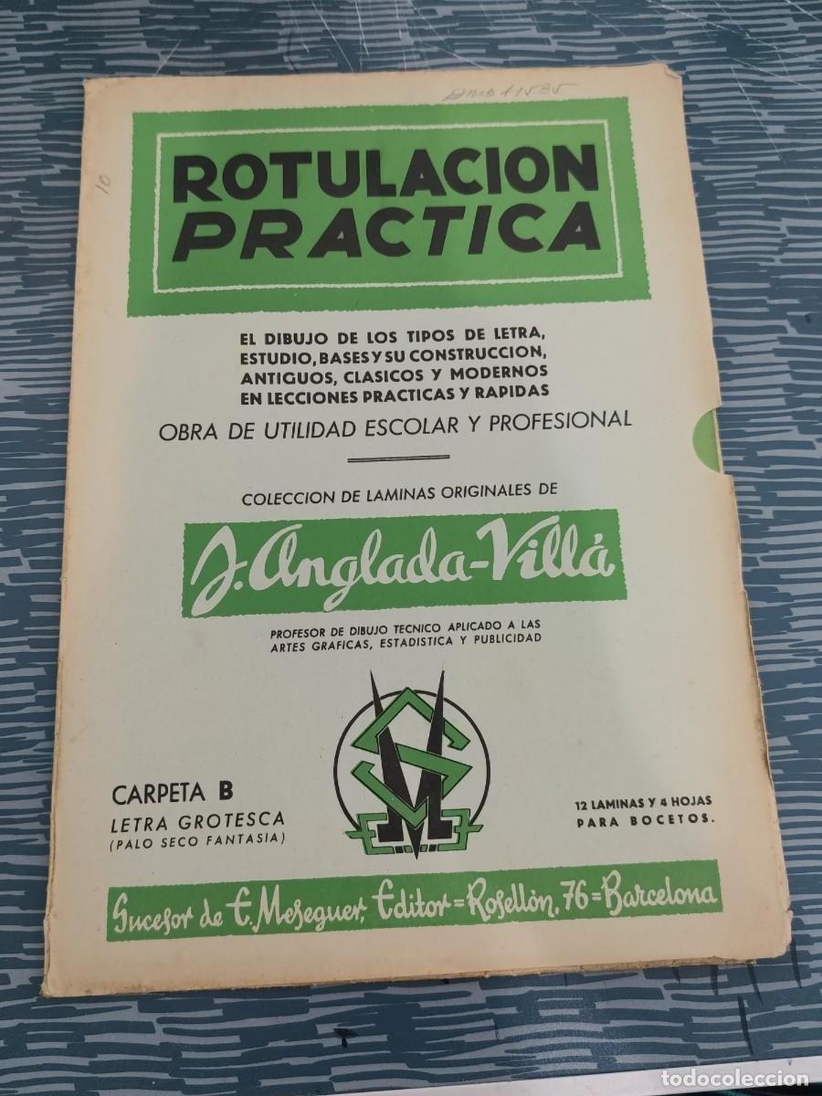 Libros de segunda mano: ROTULACI&Oacute;N PR&Aacute;CTICA,OBRA DE UTILIDAD ESCOLAR Y PROFESIONAL,CARPETA B,LETRA GROTESCA,LEER,VER FOTOS.