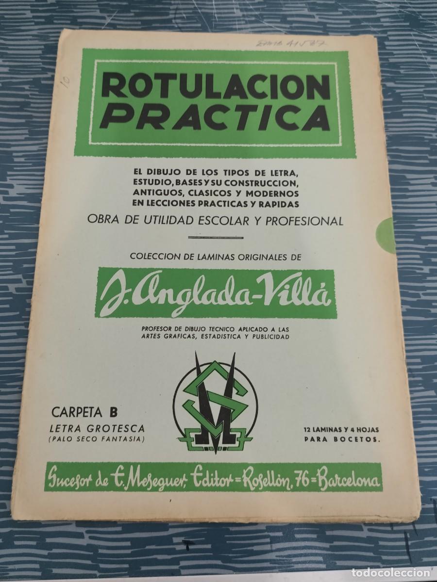 Libros de segunda mano: ROTULACI&Oacute;N PR&Aacute;CTICA,OBRA DE UTILIDAD ESCOLAR Y PROFESIONAL,CARPETA B,LETRA GROTESCA,LEER,VER FOTOS.