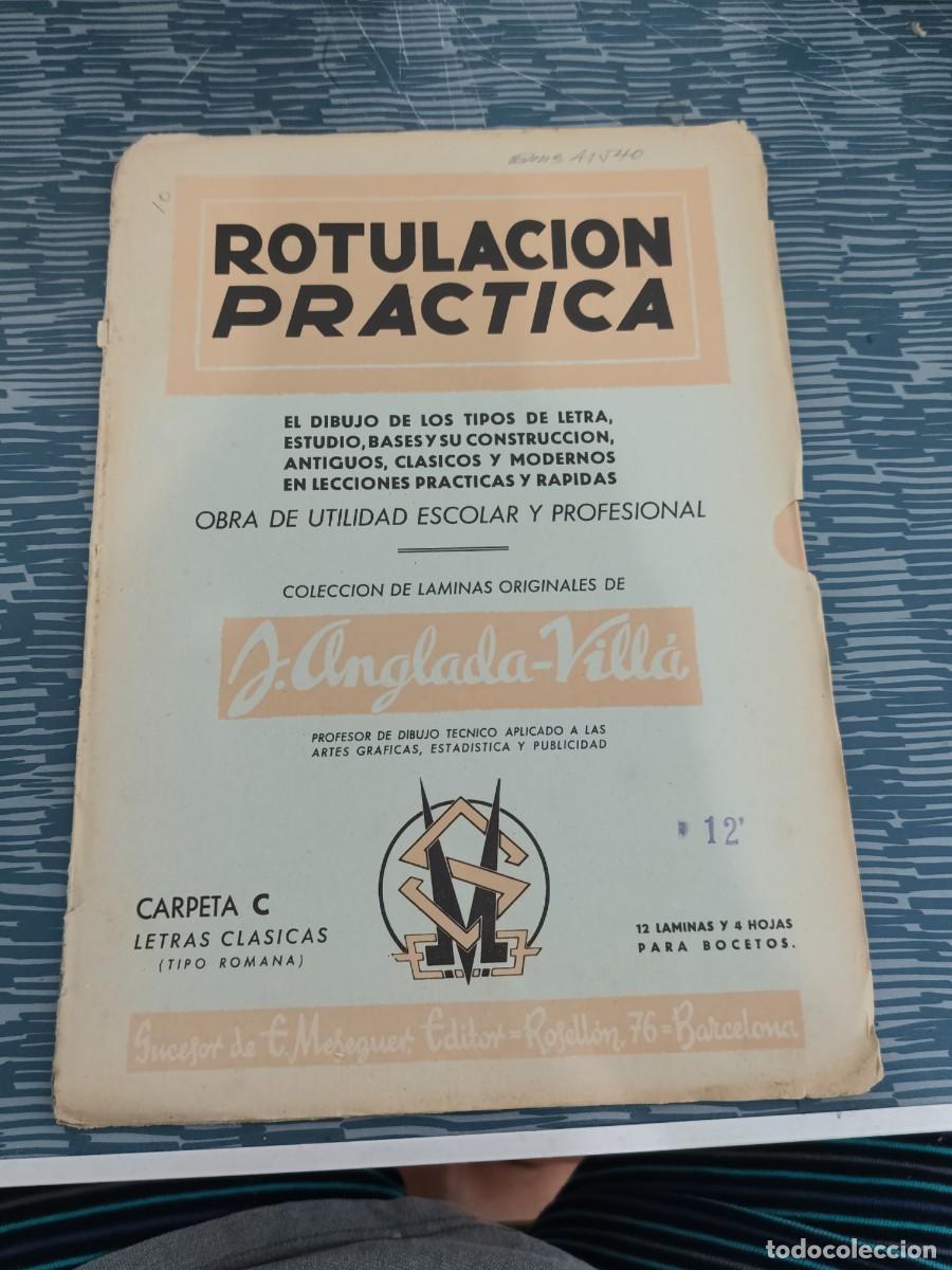 Libros de segunda mano: ROTULACI&Oacute;N PR&Aacute;CTICA,OBRA DE UTILIDAD ESCOLAR Y PROFESIONAL,CARPETA C,LETRAS CLASICAS,LEER.