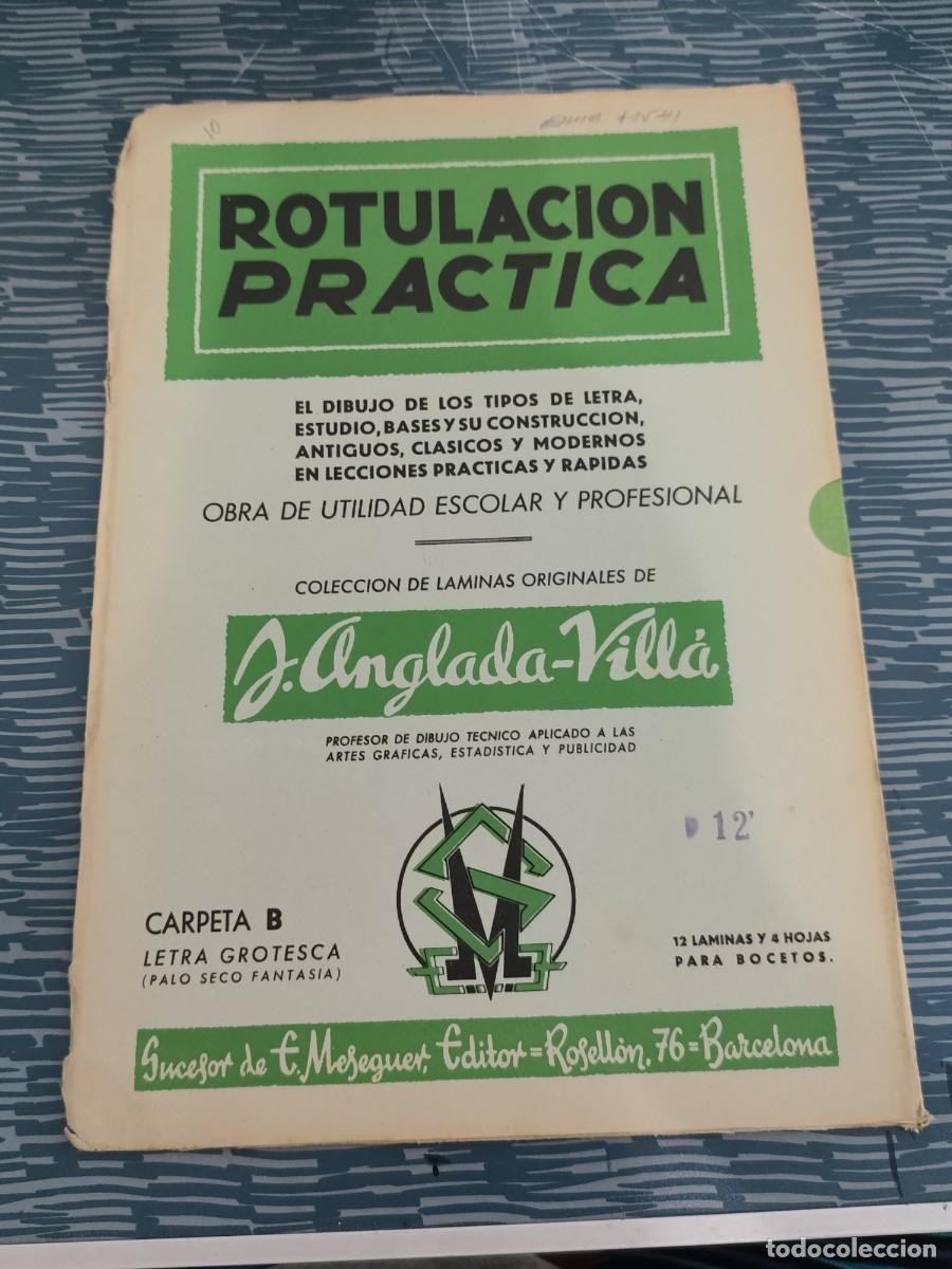 Libros de segunda mano: ROTULACI&Oacute;N PR&Aacute;CTICA,OBRA DE UTILIDAD ESCOLAR Y PROFESIONAL,CARPETA B,LETRA GROTESCA,LEER.