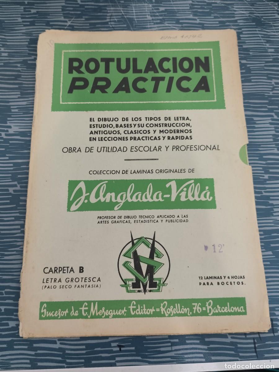 Libros de segunda mano: ROTULACI&Oacute;N PR&Aacute;CTICA,OBRA DE UTILIDAD ESCOLAR Y PROFESIONAL,CARPETA B,LETRA GROTESCA,LEER.