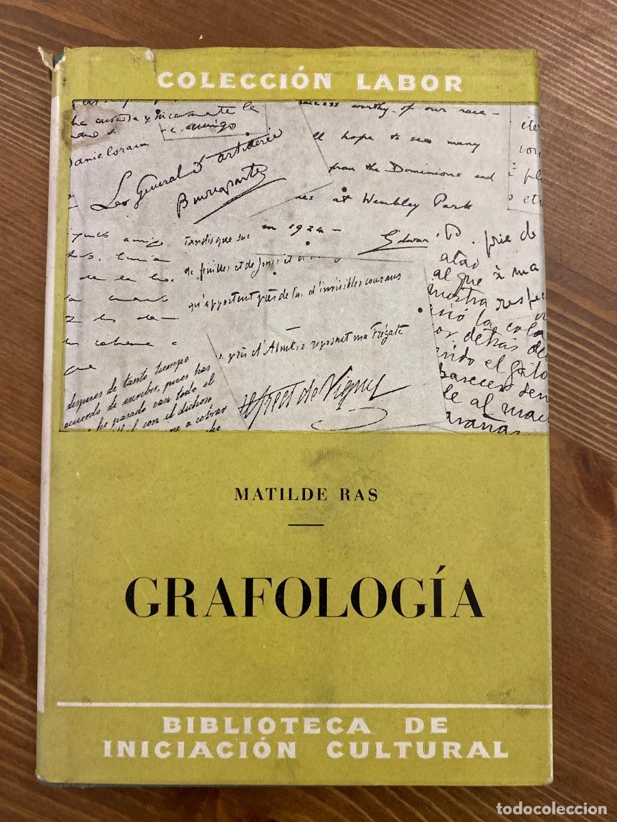 Libros de segunda mano: GRAFOLOG&Iacute;A - MATILDE RAS - EDITORIAL LABOR - BIBLIOTECA DE INICIACI&Oacute;N CULTURAL - 1957
