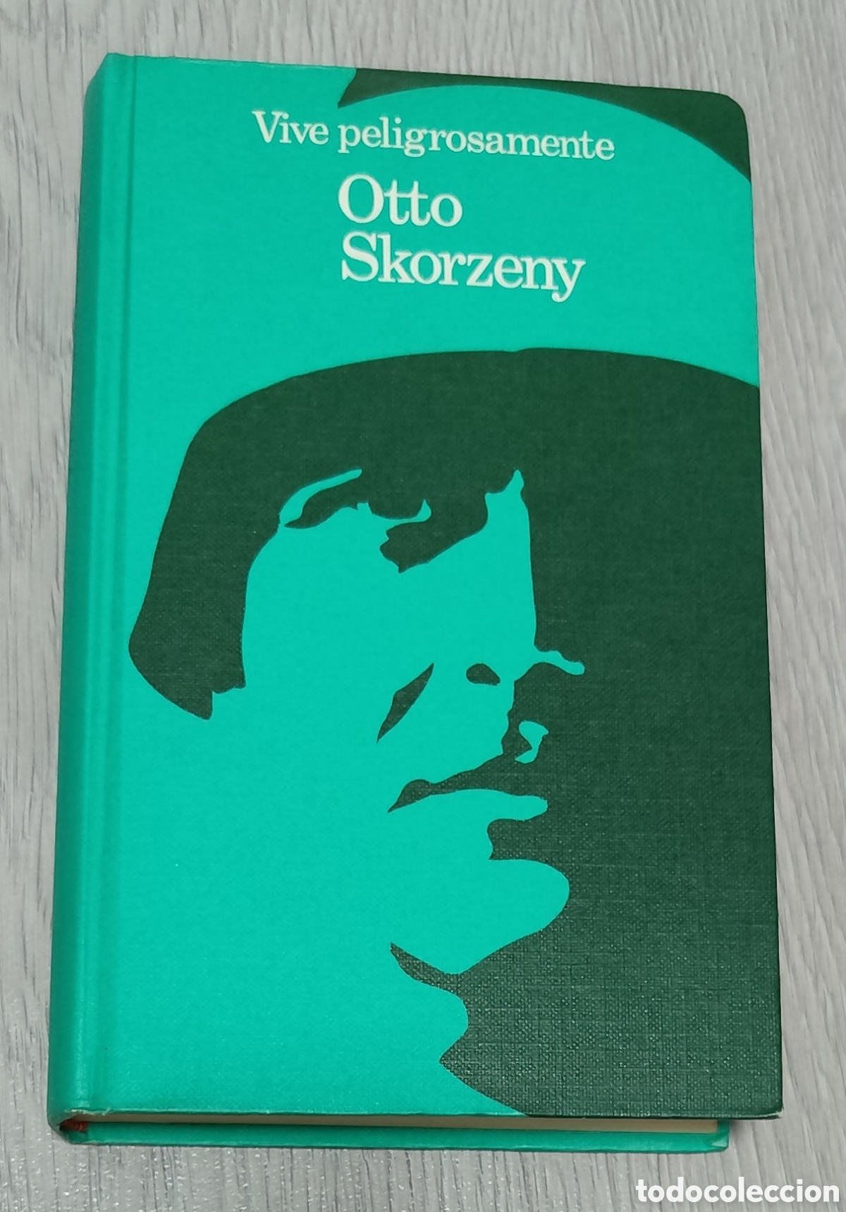 Libros de segunda mano: Libro - Vive peligrosamente (1971) Otto Skorzeny