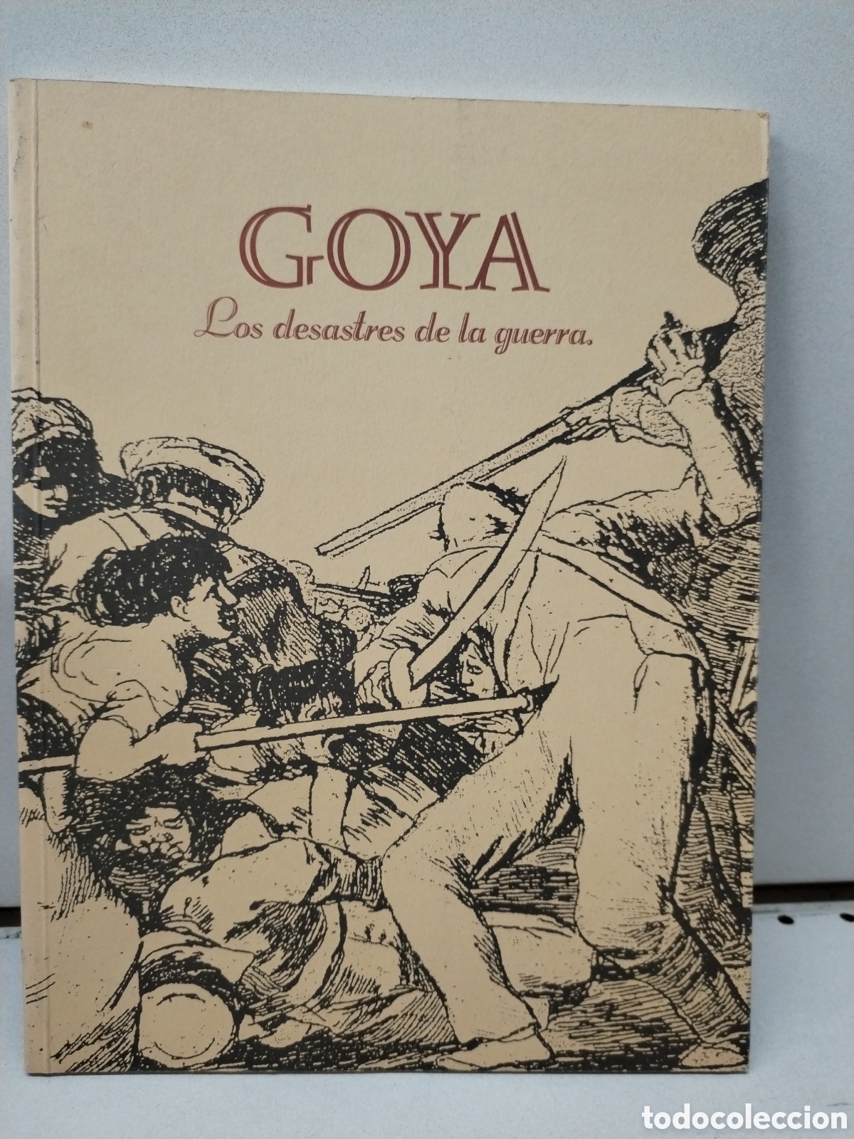 Libros de segunda mano: GOYA. LOS DESASTRES DE LA GUERRA - FRANCISCO PABLOS; JULI&Aacute;N GALLEGO