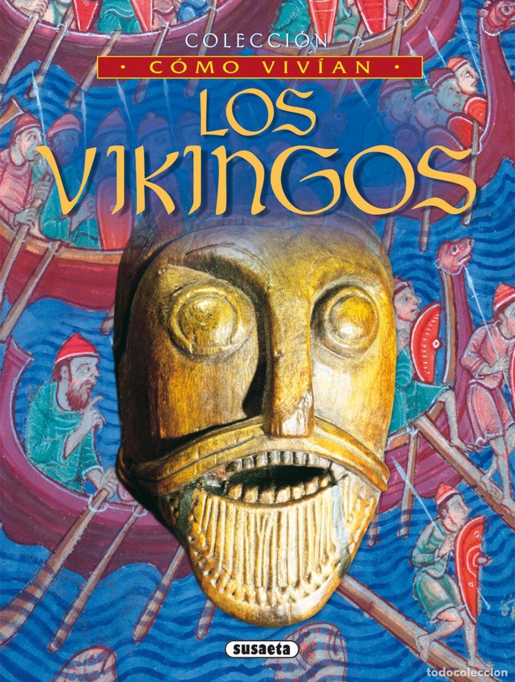 Libros de segunda mano: Los Vikingos - Philippa Wingate - Susaeta Ediciones - Como Viv&iacute;an