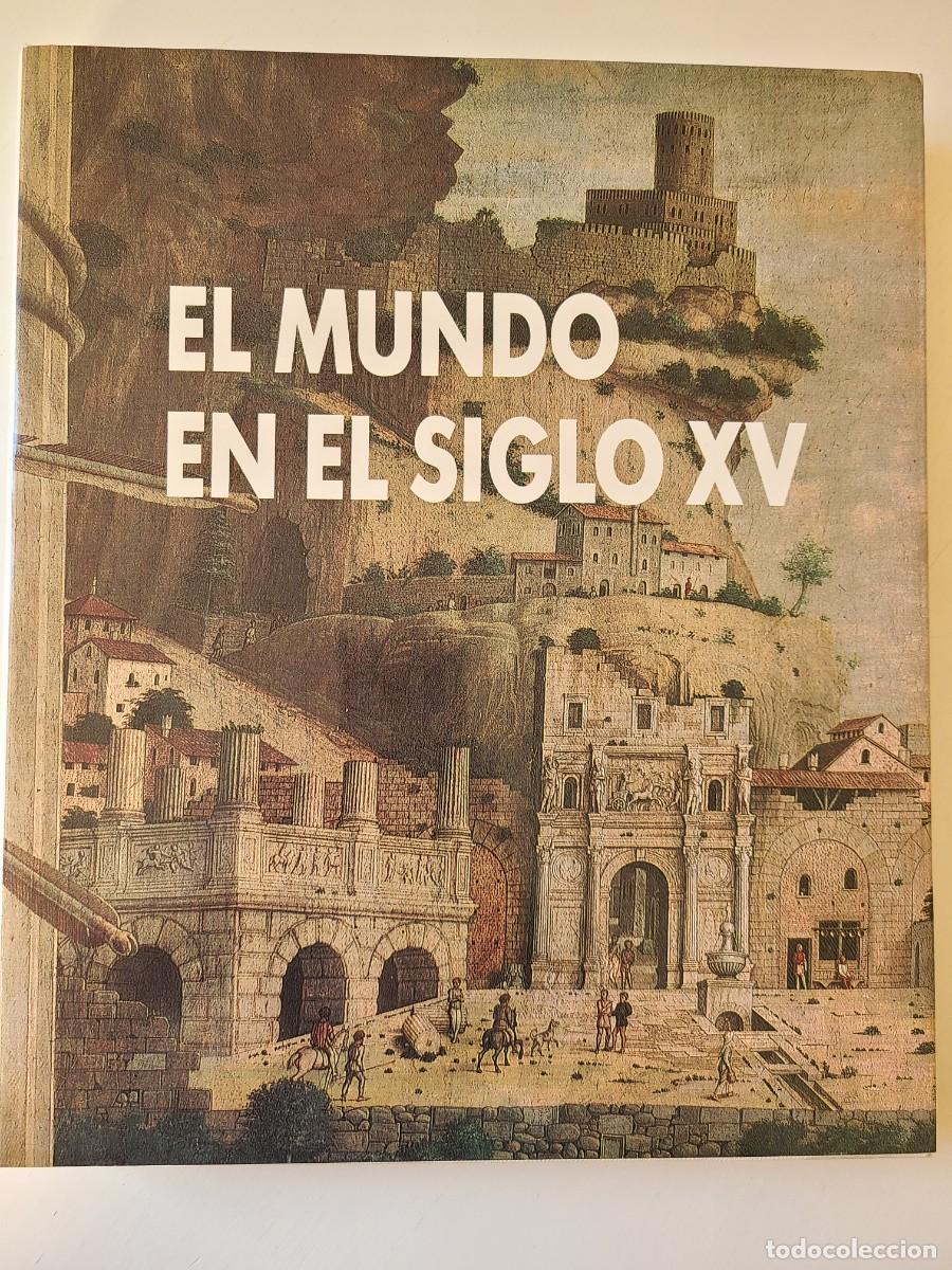 Libros de segunda mano: El Mundo en el siglo XV. Anaya