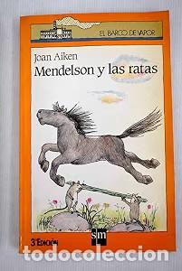 Libros de segunda mano: Mendelson y las Ratas - Joan Aiken - Ediciones Sm - El Barco de Vapor. Serie Naranja, 77