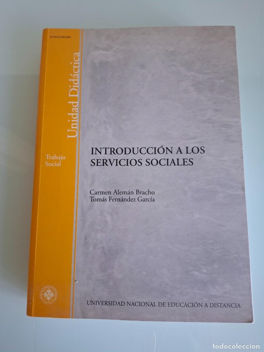 Libros de segunda mano: INTRODUCCI&Oacute;N A LOS SERVICIOS SOCIALES - CARMEN ALEM&Aacute;N BRACHO - TOM&Aacute;S FERN&Aacute;NDEZ GARC&Iacute;A - UNED - 2004