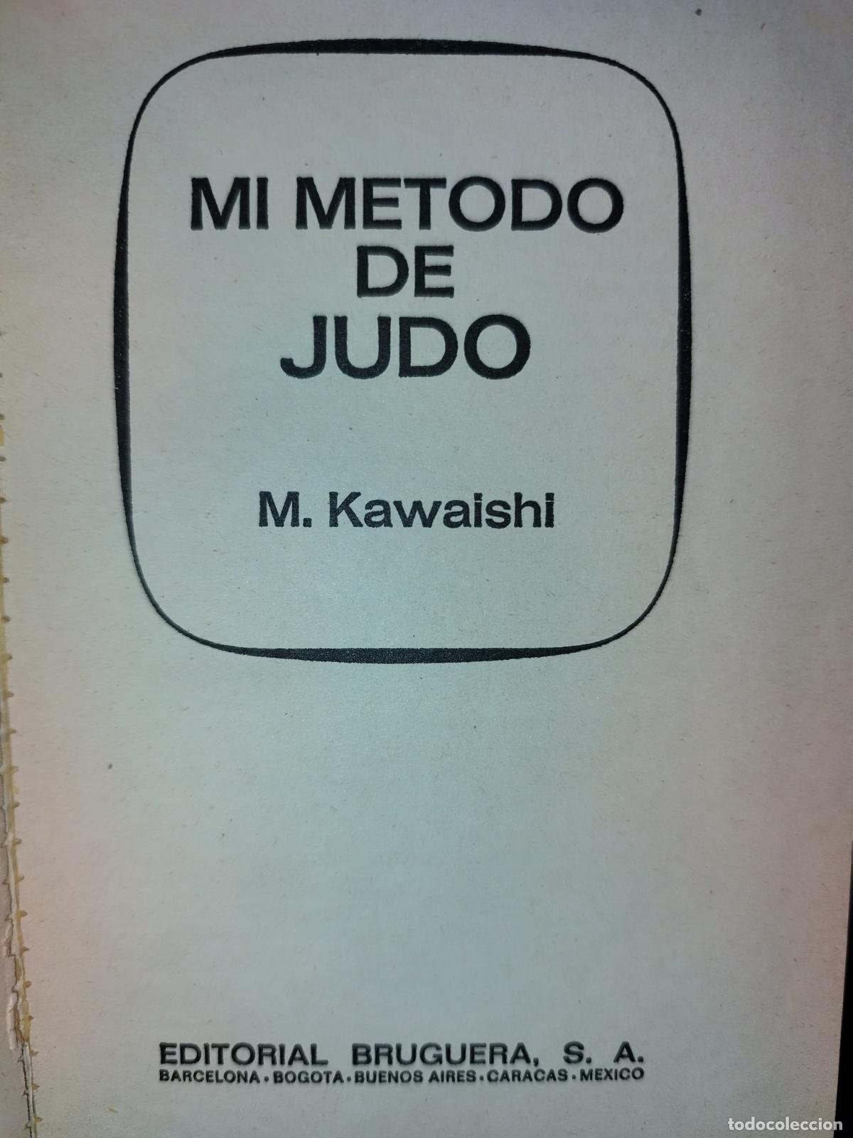 Libros de segunda mano: MI M&Eacute;TODO DE JUDO. M. KAWAISHI. ARTES MARCIALES.