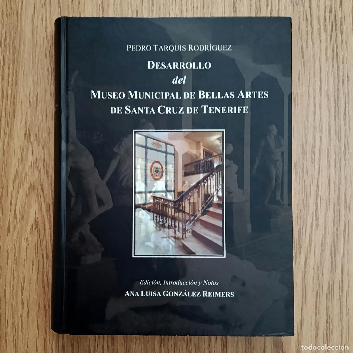 Libros de segunda mano: Libro DESARROLLO DEL MUSEO MUNICIPAL DE BELLAS ARTES DE SANTA CRUZ DE TENERIFE | Tenerife - Canarias