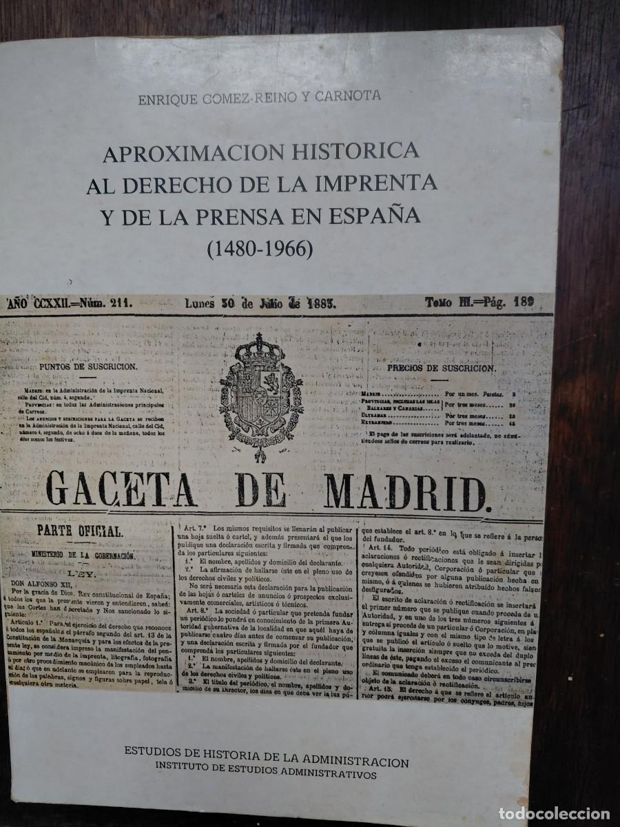 Libros de segunda mano: Aproximaci&oacute;n hist&oacute;rica al derecho de la imprenta y de la prensa en Espa&ntilde;a (1480 - 1966) Gomez-Reino