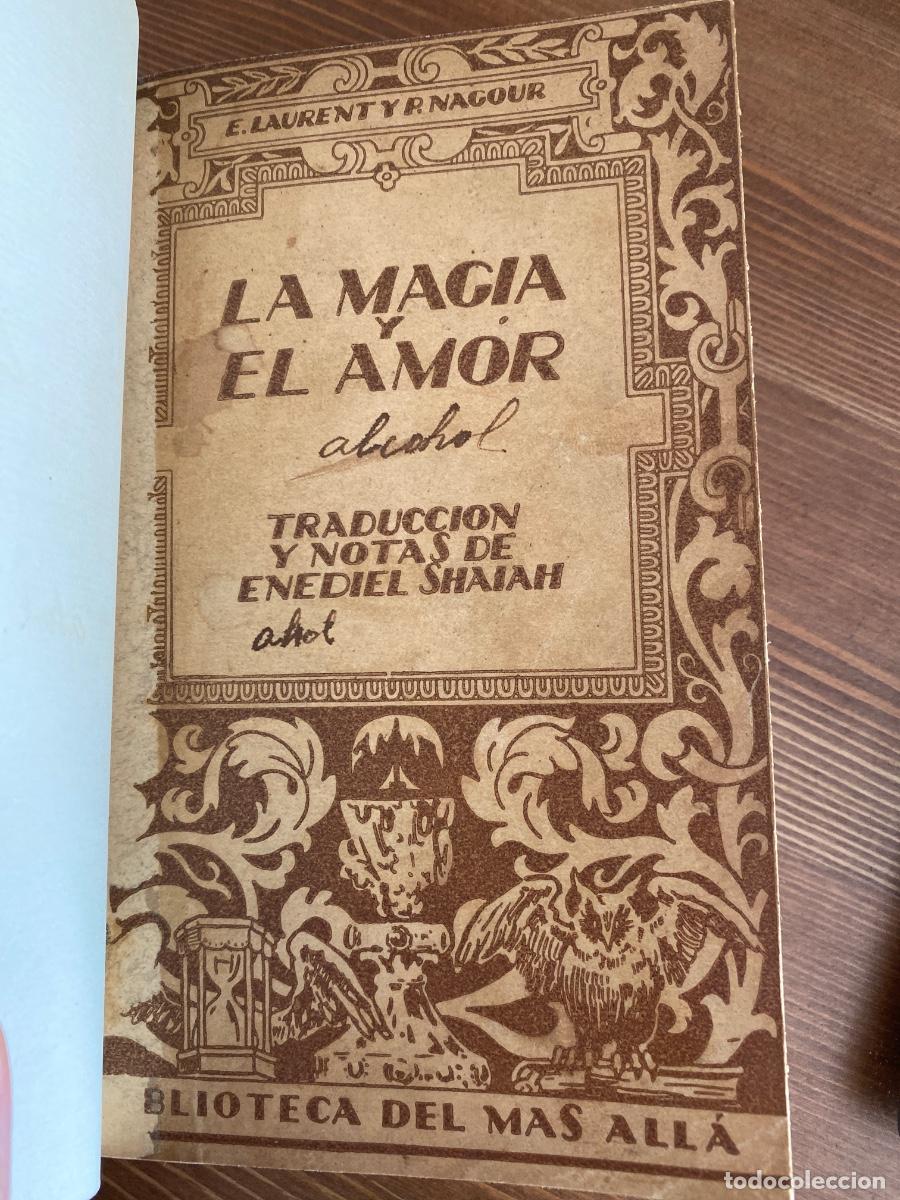 Libros de segunda mano: La Magia y el Amor - E. Laurent y P. Nagour Biblioteca del M&aacute;s All&aacute; 1920