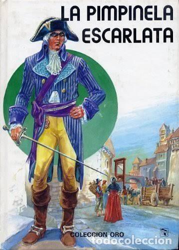 Libros de segunda mano: La Pimpinela Escarlata Emmuska Orczy
