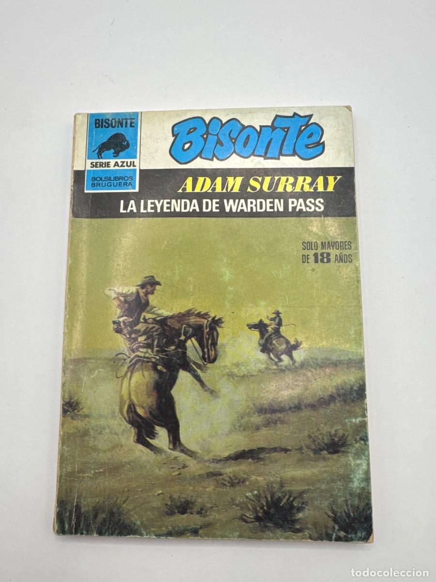 Second hand books: LA LEYENDA DE WARDEN PASS &ndash; ADAM SURRAY &ndash; BISONTE SERIE AZUL &ndash; BRUGUERA &ndash; NOVELA DEL OESTE