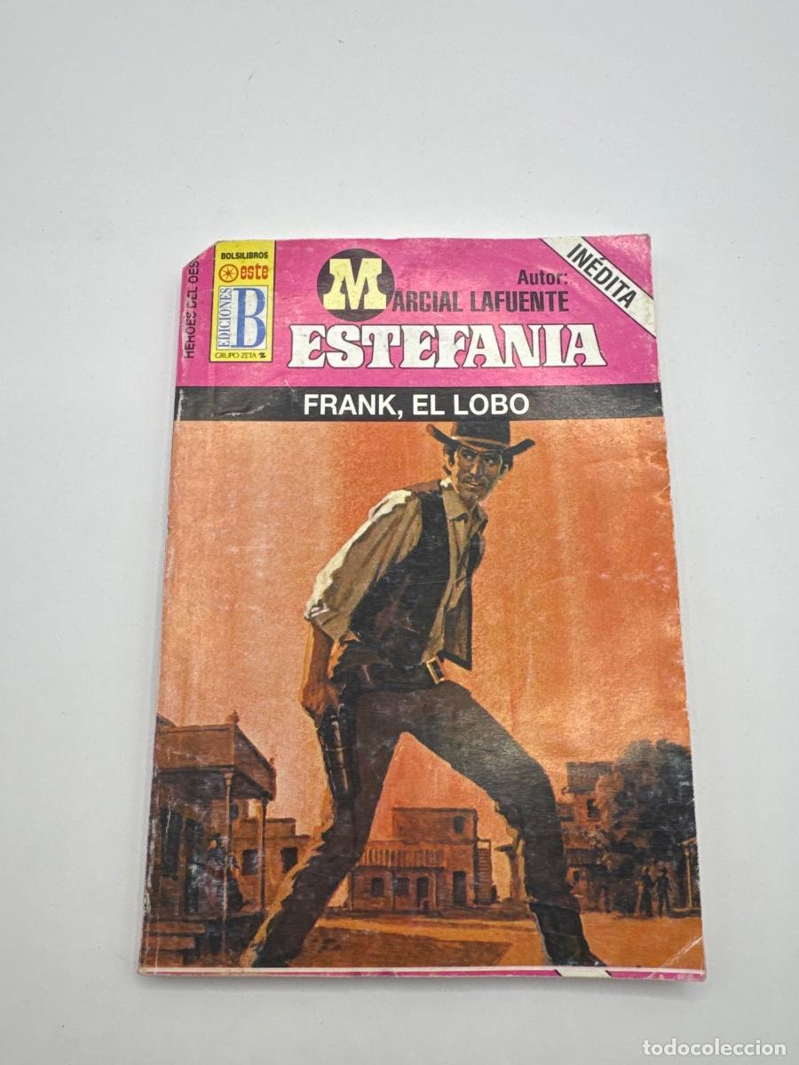 Second hand books: FRANK, EL LOBO &ndash; MARCIAL LAFUENTE ESTEFAN&Iacute;A &ndash; IN&Eacute;DITA &ndash; H&Eacute;ROES DEL OESTE &ndash; EDICIONES B
