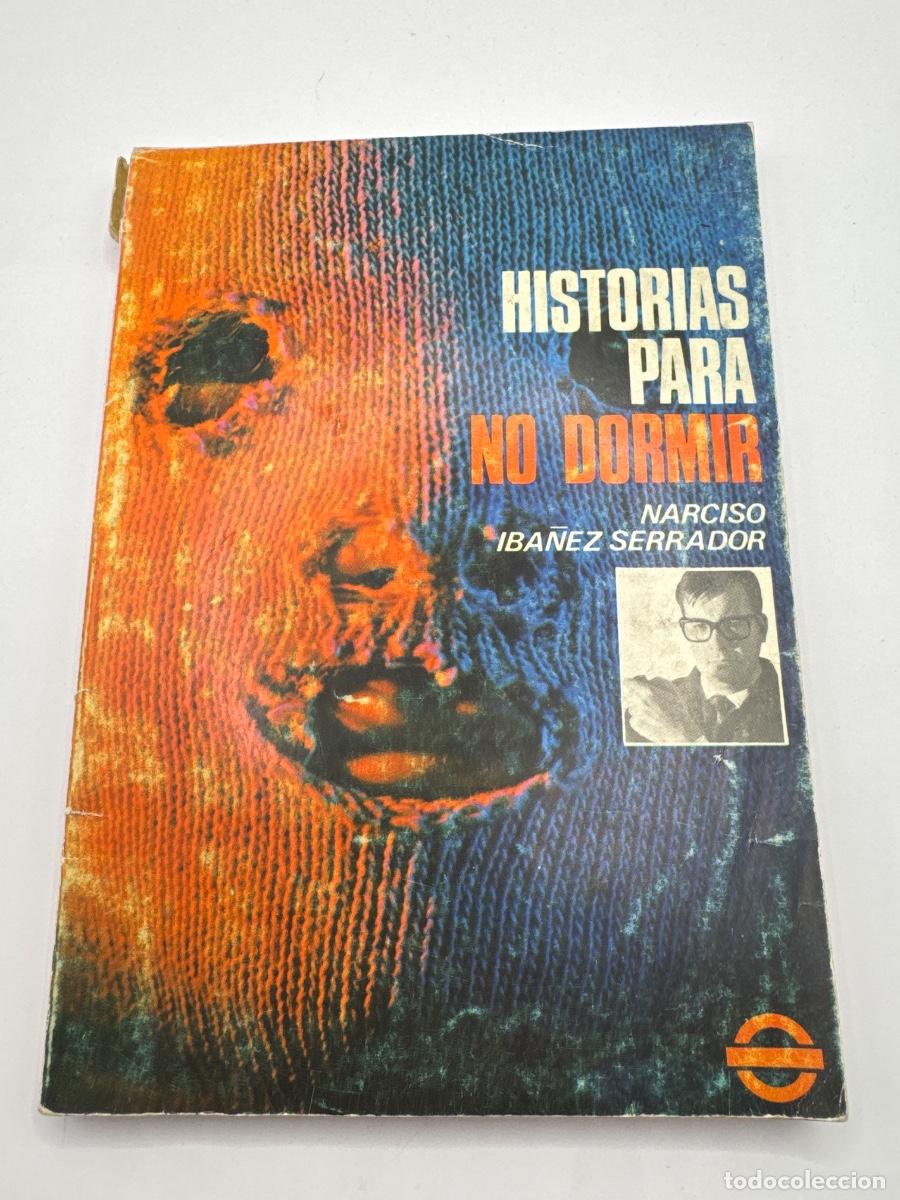 Libros de segunda mano: HISTORIAS PARA NO DORMIR &ndash; NARCISO IB&Aacute;&Ntilde;EZ SERRADOR &ndash; LIBRO ANTIGUO DE TERROR &ndash; CHICHO &ndash; TVE