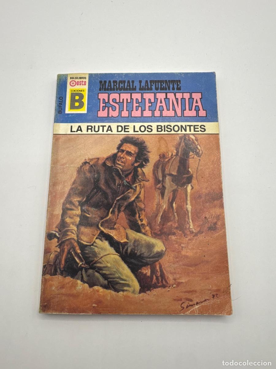 Libros de segunda mano: LA RUTA DE LOS BISONTES &ndash; MARCIAL LAFUENTE ESTEFAN&Iacute;A &ndash; B&Uacute;FALO &ndash; EDICIONES B &ndash; NOVELA DEL OESTE