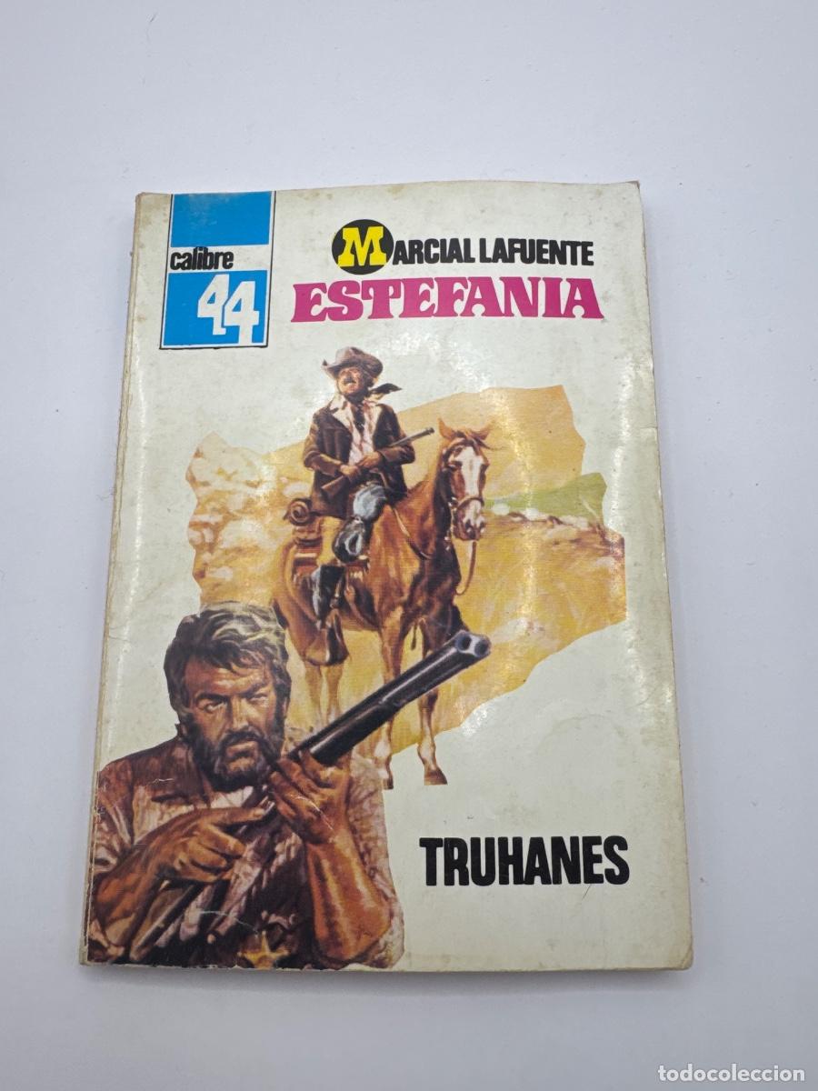 Libros de segunda mano: TRUHANES &ndash; MARCIAL LAFUENTE ESTEFAN&Iacute;A &ndash; CALIBRE 44 &ndash; NOVELA DEL OESTE &ndash; BOLSILIBRO ANTIGUO