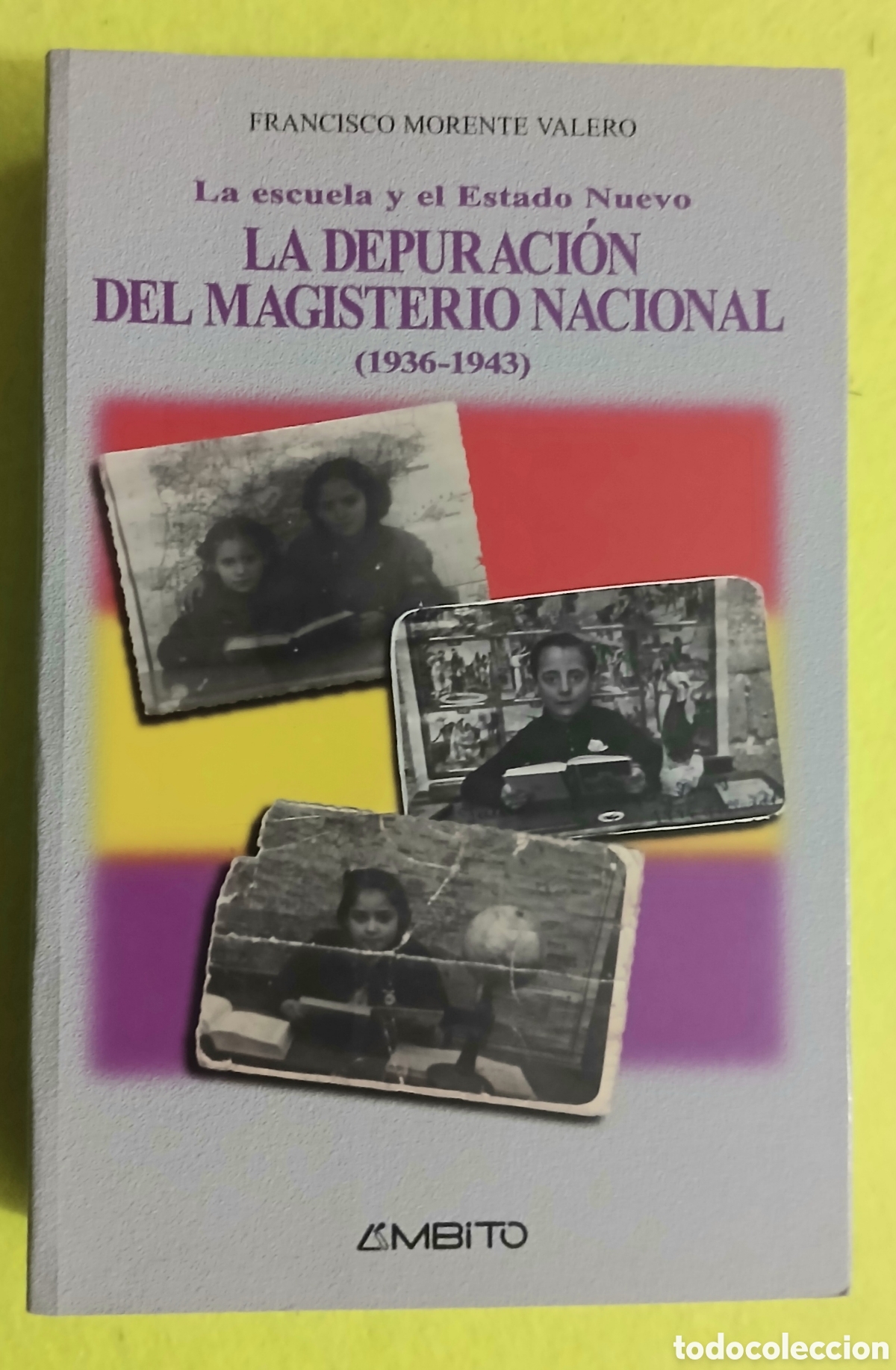 Libros de segunda mano: LA ESCUELA Y EL ESTADO NUEVO LA DEPURACI&Oacute;N DEL MAGISTERIO NACIONAL