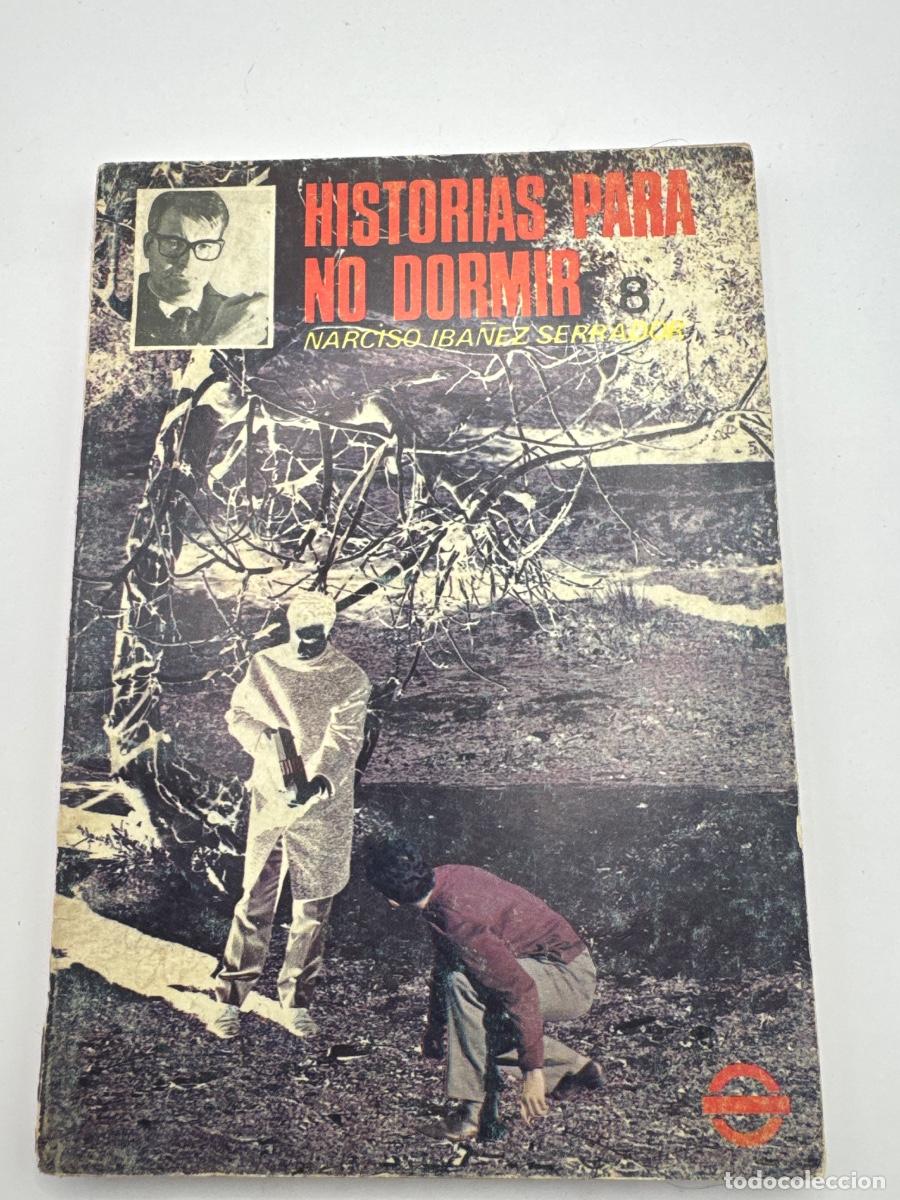 Libros de segunda mano: HISTORIAS PARA NO DORMIR N&ordm; 8 &ndash; NARCISO IB&Aacute;&Ntilde;EZ SERRADOR &ndash; TERROR Y MISTERIO &ndash; COLECCI&Oacute;N ANTIGUA