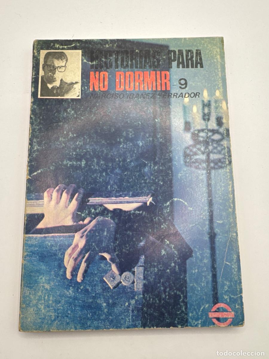 Libros de segunda mano: HISTORIAS PARA NO DORMIR N&ordm; 9 &ndash; NARCISO IB&Aacute;&Ntilde;EZ SERRADOR &ndash; TERROR Y MISTERIO &ndash; COLECCI&Oacute;N ANTIGUA