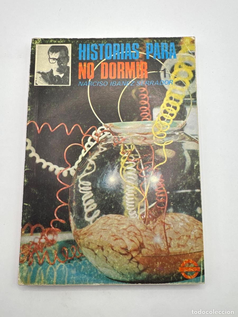 Libros de segunda mano: HISTORIAS PARA NO DORMIR N&ordm; 1 &ndash; NARCISO IB&Aacute;&Ntilde;EZ SERRADOR &ndash; TERROR Y CIENCIA FICCI&Oacute;N &ndash; COLECCI&Oacute;N ANTIG