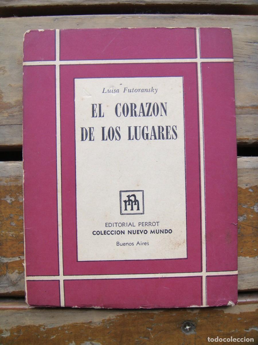 Libros de segunda mano: Luisa Futoransky: EL CORAZON DE LOS LUGARES. - Foto 1