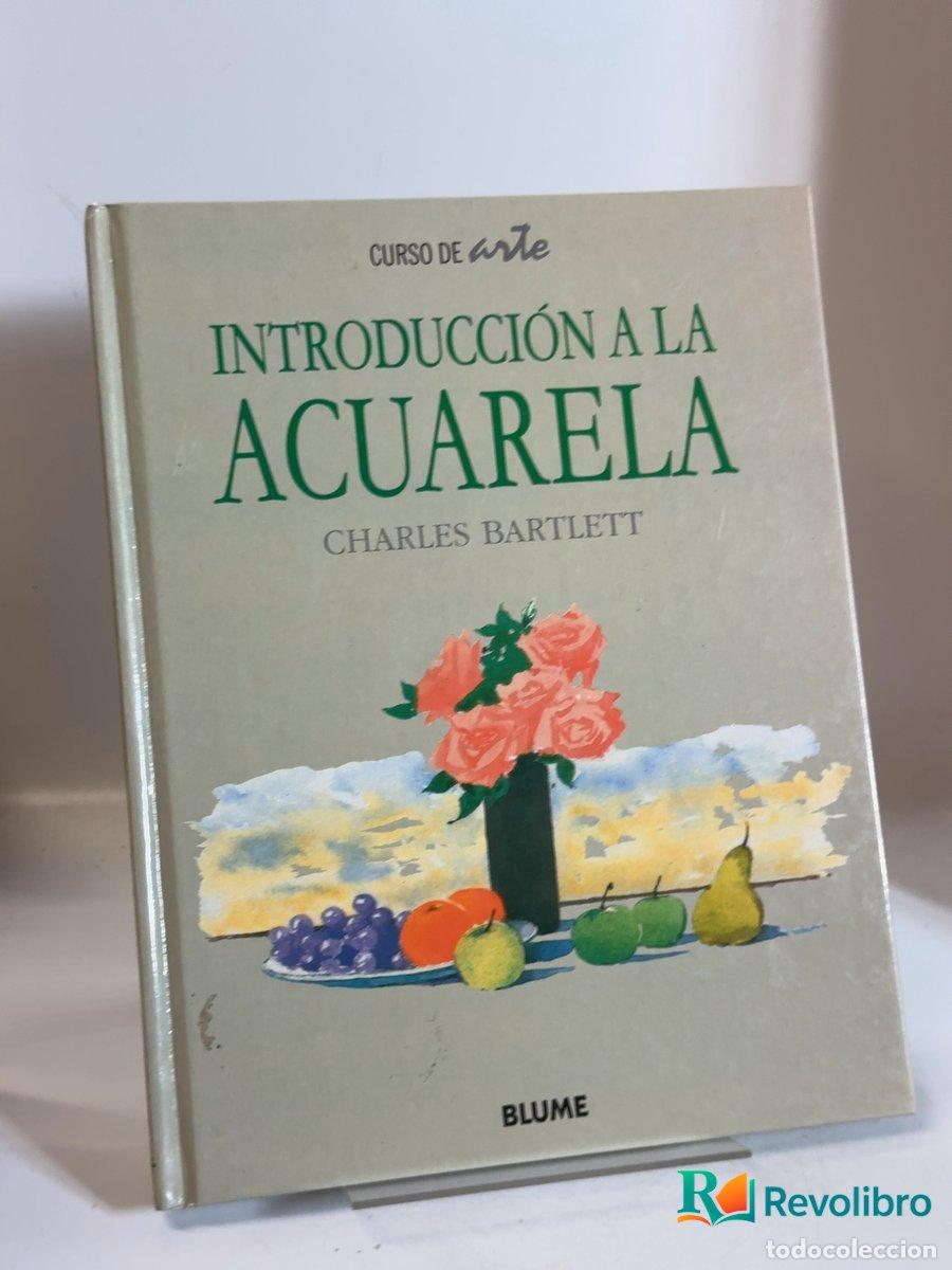 Libros de segunda mano: Introducci&oacute;n a la acuarela - Charles Bartlett