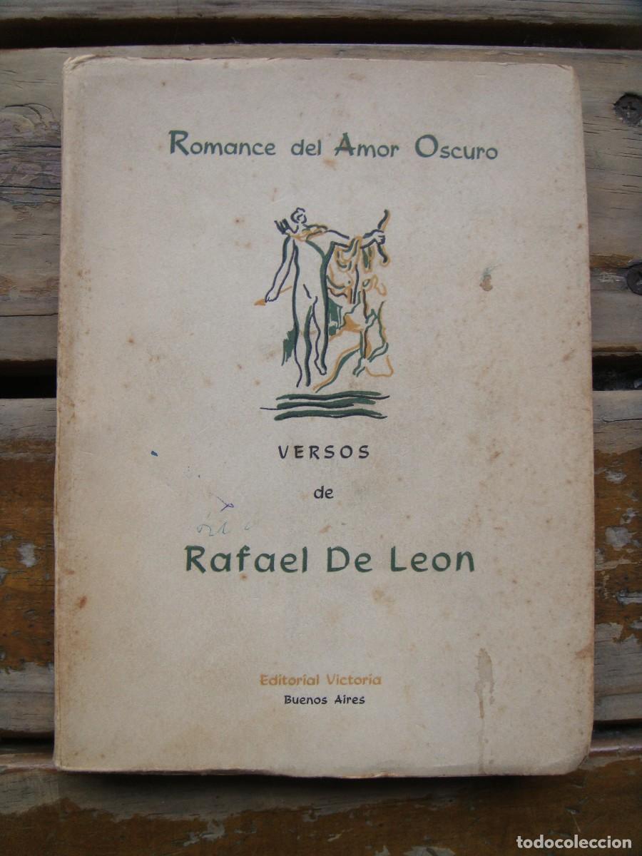 Libros de segunda mano: Rafael de Leon: ROMANCE DEL AMOR OSCURO. Versos. Primera edicion