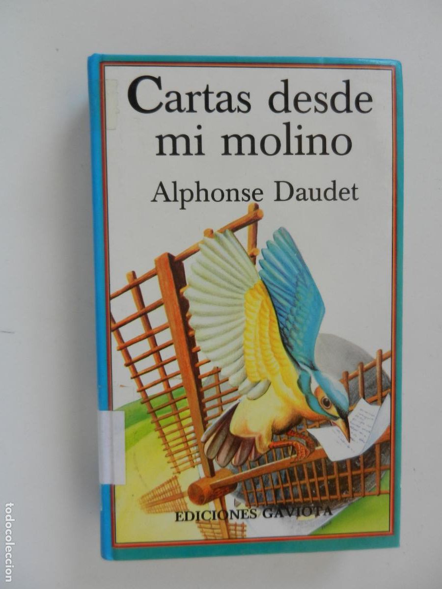 Libros de segunda mano: CARTAS DESDE MI MOLINO - ALPHONSE DAUDET - GAVIOTA - 1989 -
