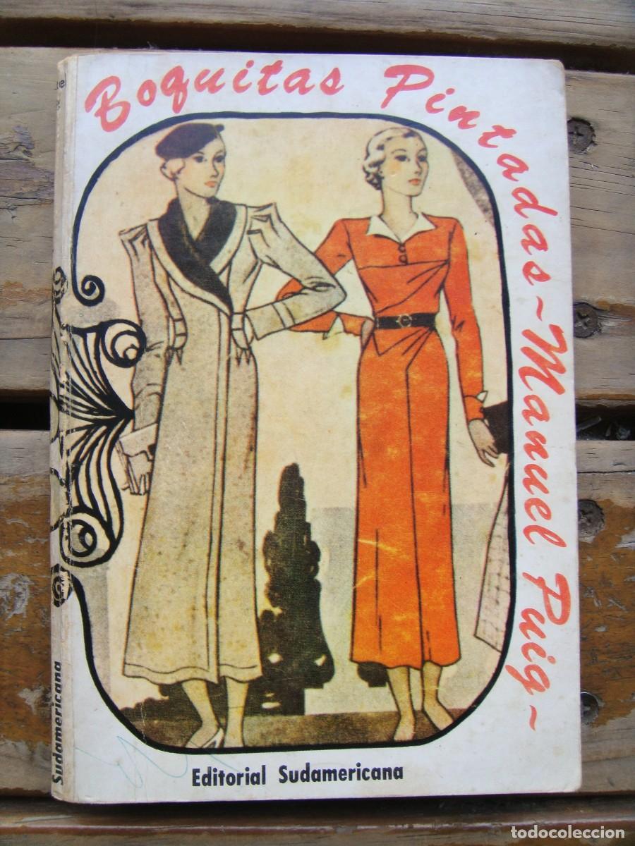 Libros de segunda mano: Manuel Puig: BOQUITAS PINTADAS. Primera edicion