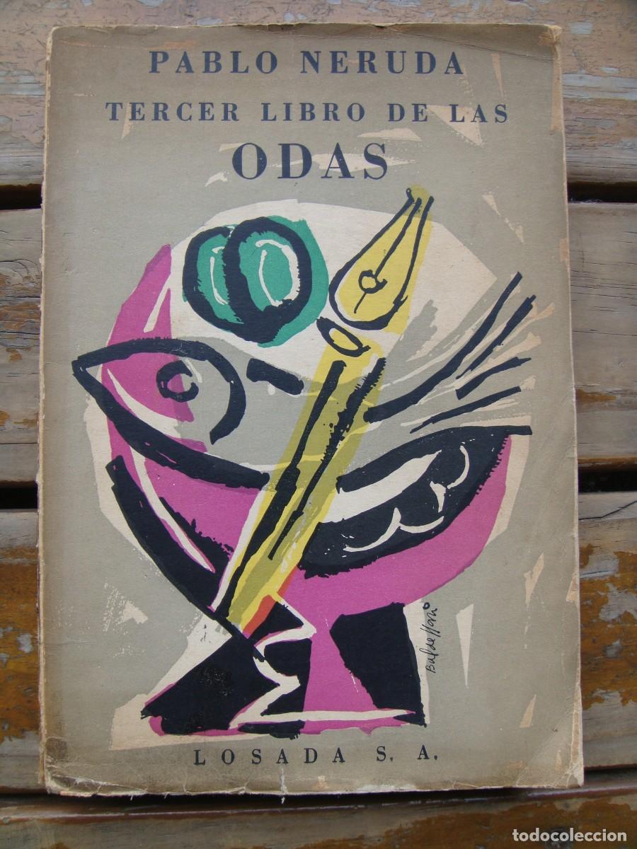 Libros de segunda mano: NERUDA Pablo: TERCER LIBRO DE LAS ODAS. Pirmera edicion - Foto 1