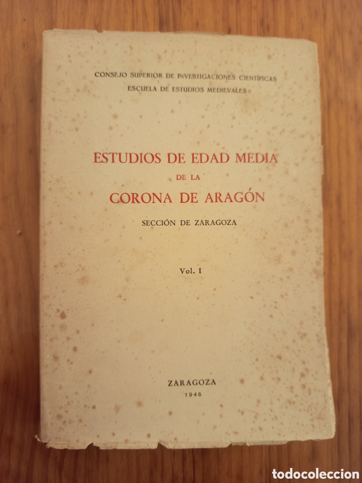Libros de segunda mano: ESTUDIOS DE EDAD MEDIA DE LA CORONA DE ARAGON. SECCION DE ZARAGOZA. VOL I