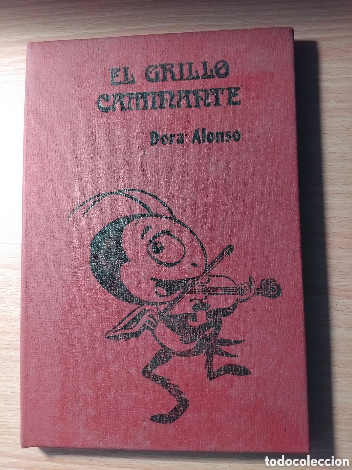 Libros de segunda mano: El grillo caminante;Dora Alonso-Ilustraciones:F&eacute;lix Rodr&iacute;guez Toca-;Gente Nueva;1985