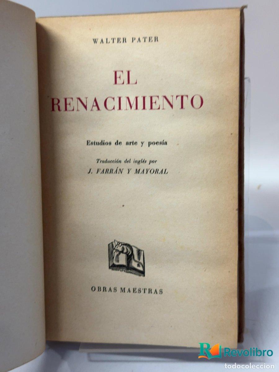 Libros de segunda mano: El Renacimiento - 1&ordf; edici&oacute;n - Walter Pater - Foto 1