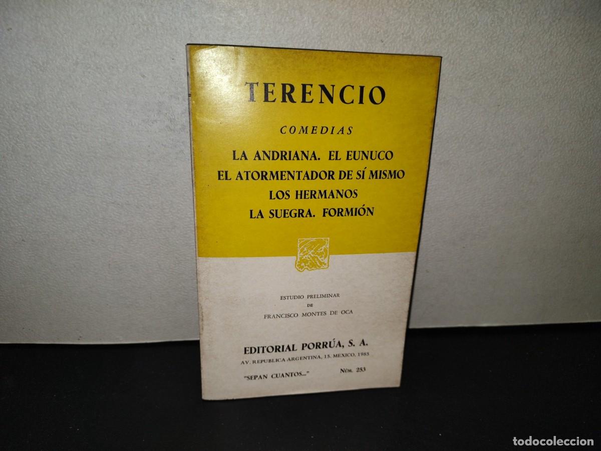 Libros de segunda mano: 223- Terencio, Comedias. La Andriana. El Eunuco, El Atormentador De S&iacute; Mismo... - Porr&uacute;a, 1985