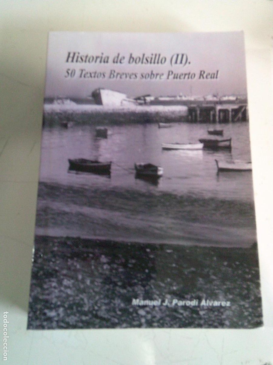 Libros de segunda mano: Historia de bolsillo (II) 50 Textos Breves sobre Puerto Real