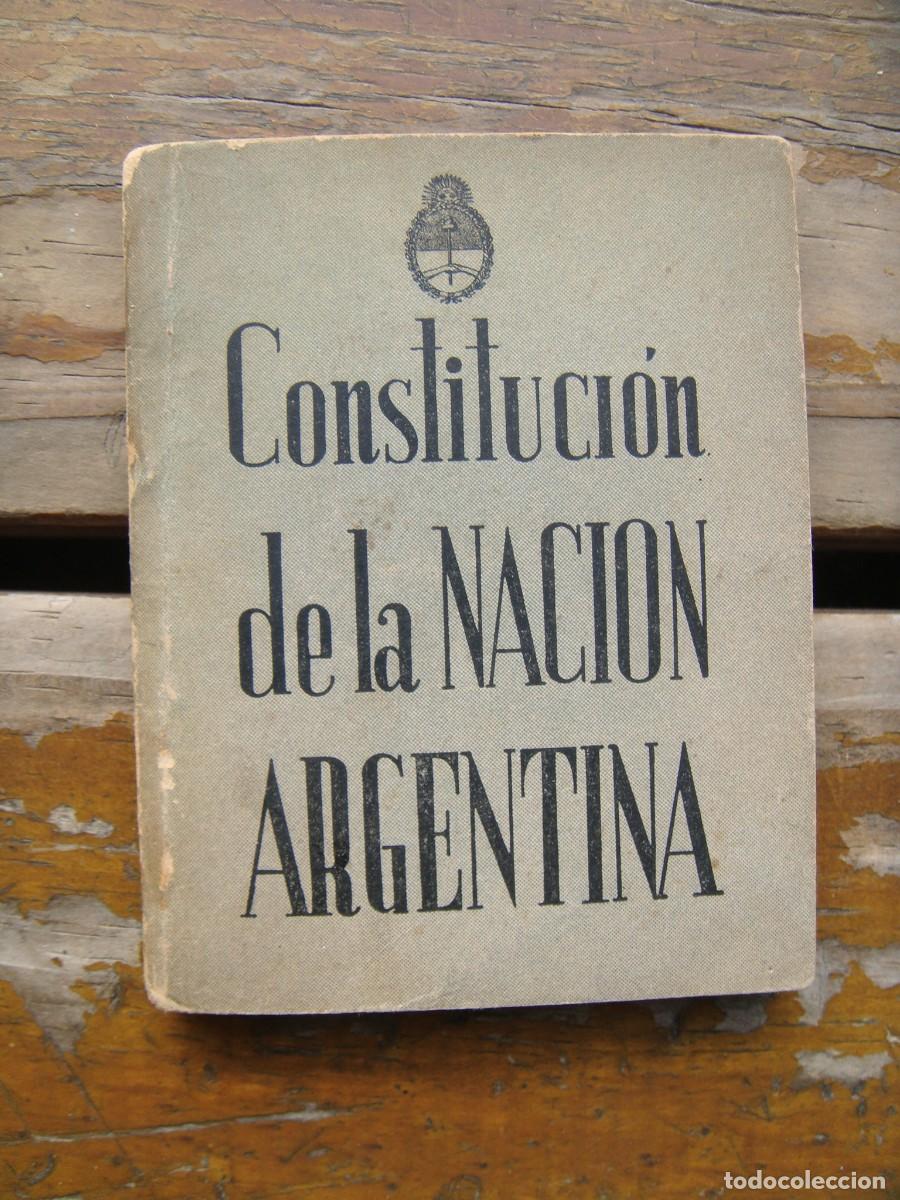 Libros de segunda mano: CONSTITUCION DE LA NACION ARGENTINA. Constituci&oacute;n Justicialista 1951