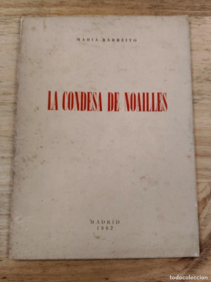 Libros de segunda mano: La Condesa de Noailles - Mar&iacute;a Barbeito, 1962