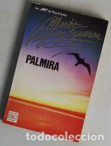 Libros de segunda mano: Palmira - Alberto V&aacute;zquez-Figueroa - Plaza & Jan&eacute;s Editores - Los Jet, N&ordm; 7