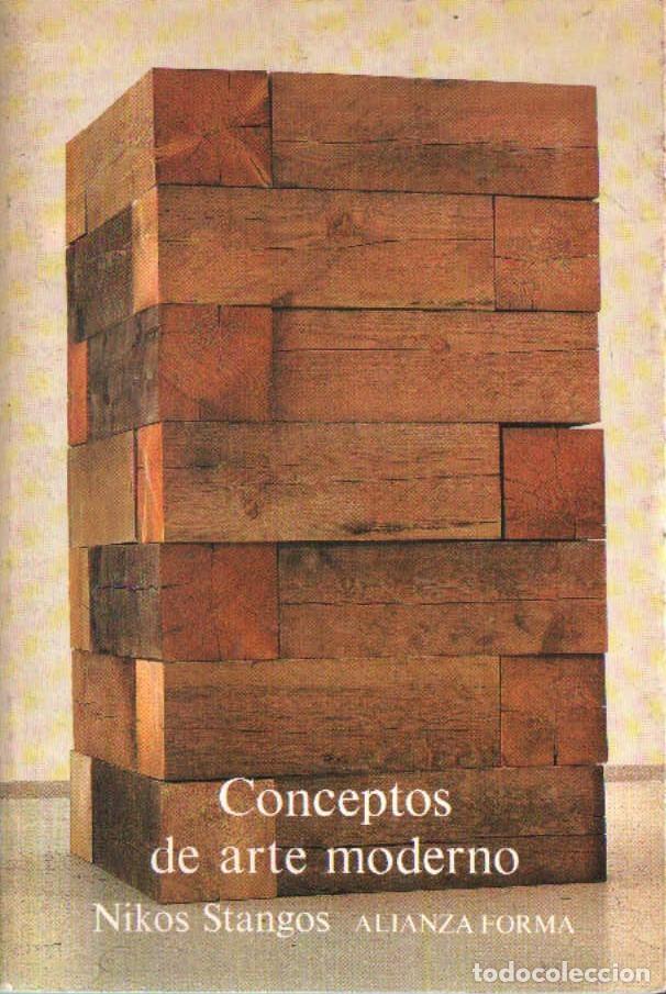 Libros de segunda mano: CONCEPTOS DE ARTE MODERNO. STANGOS, NIKOS. A-ART-5170