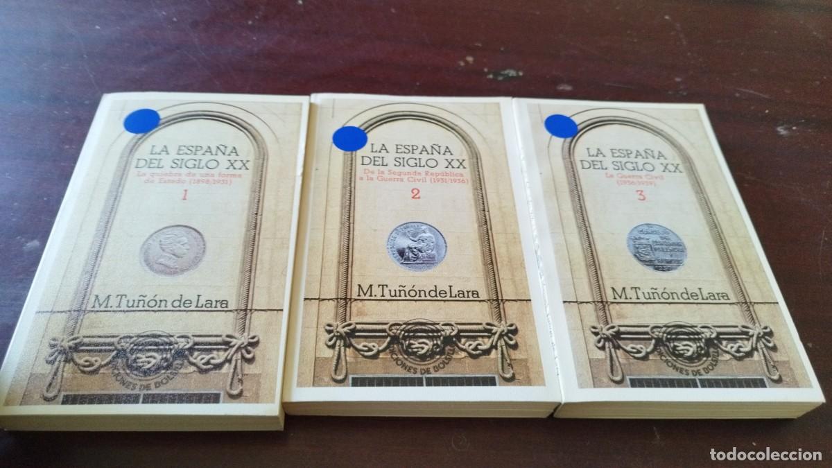 Libros de segunda mano: LA ESPA&Ntilde;A DEL SIGLO XX 3 TOMOS / M.TU&Ntilde;ON DE LARA / CJA 601 / LAIA