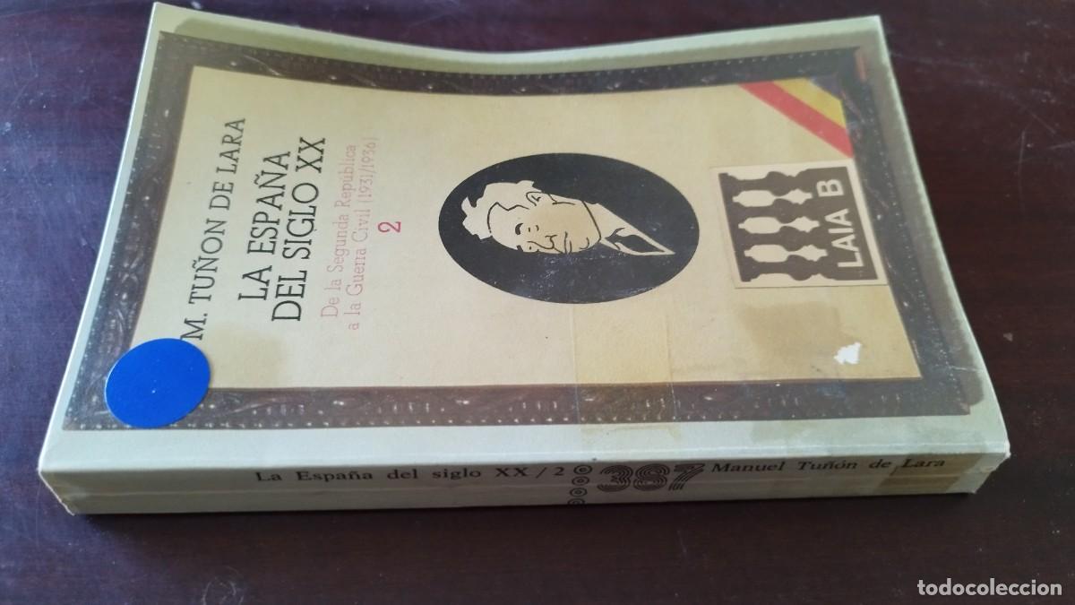 Libros de segunda mano: LA ESPA&Ntilde;A DEL SIGLO XX 2 / M.TU&Ntilde;ON DE LARA / CJA 601 / LAIA