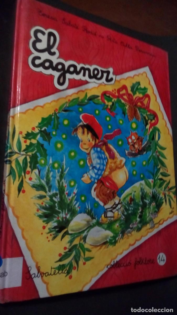Libros de segunda mano: EL CAGANER.- TERESA SABATE RODI&Eacute;, RITA CULLA PERARNAU -COL.LECCIO FOLKLORE-TAPA DURA-COMO NUEVO