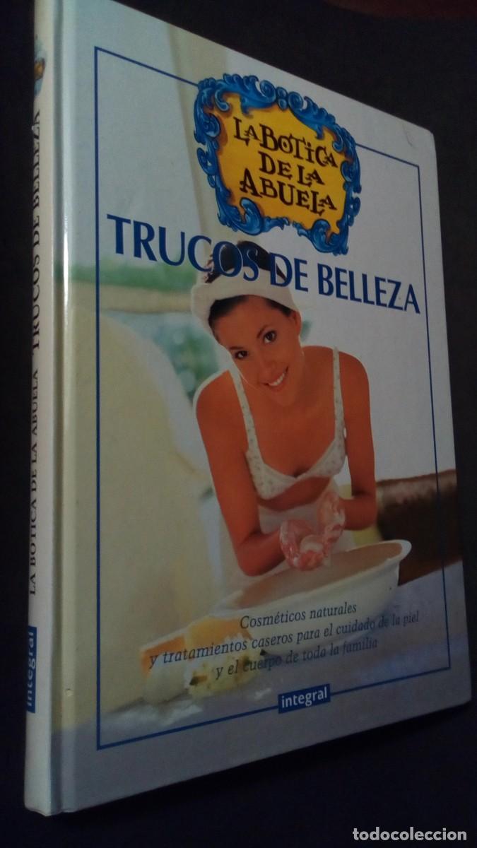 Libros de segunda mano: La botica de la abuela. Trucos de belleza.-TAPA DURA-COMO NUEVO-VER FOTOS