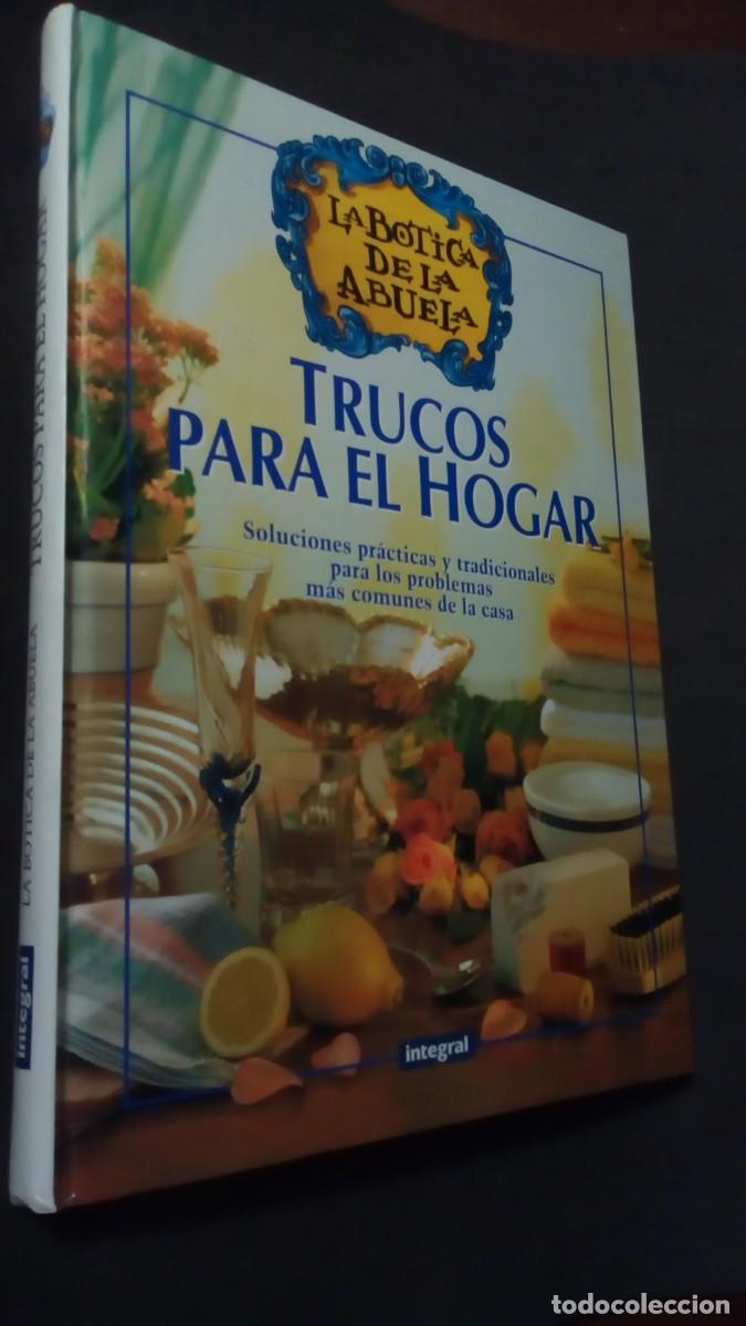 Libros de segunda mano: LA BOTICA DE LA ABUELA...TRUCOS PARA EL HOGAR.....INTEGRAL...1999....-COMO NUEVO
