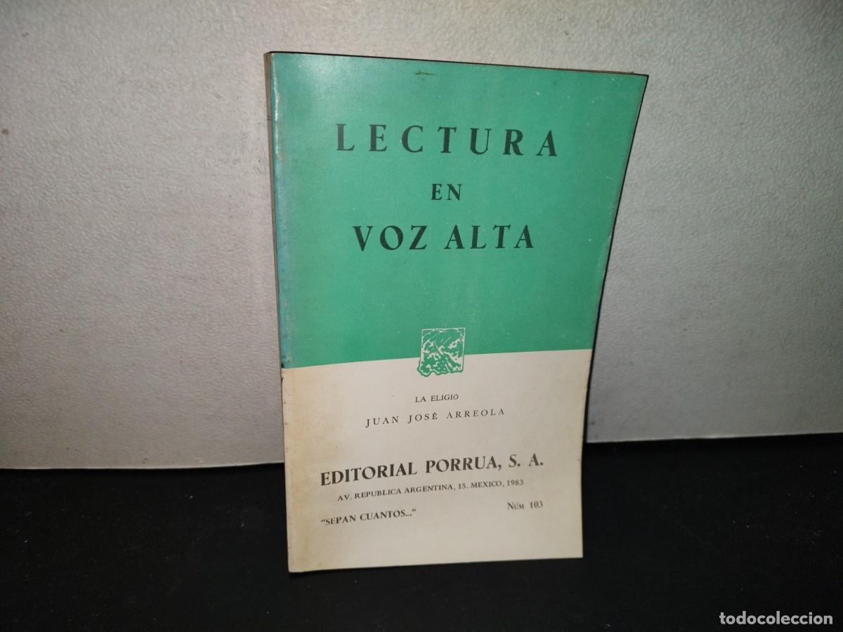 Libros de segunda mano: 223- Lectura En Voz Alta. La Eligi&oacute; Juan Jos&eacute; Arreola - Porr&uacute;a - 1983