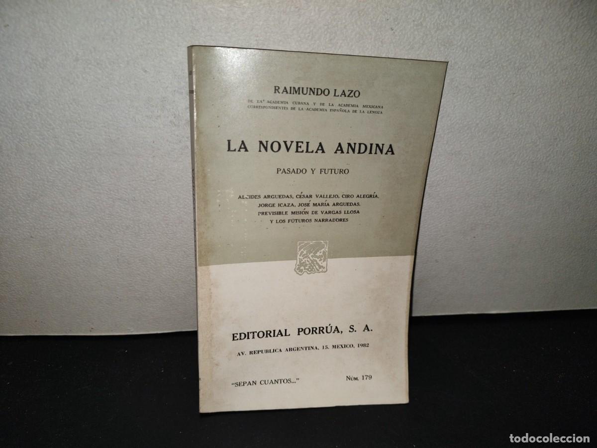 Libros de segunda mano: 223- La Novela Andina. Pasado Y Futuro - Raimundo Lazo - Porr&uacute;a - 1982