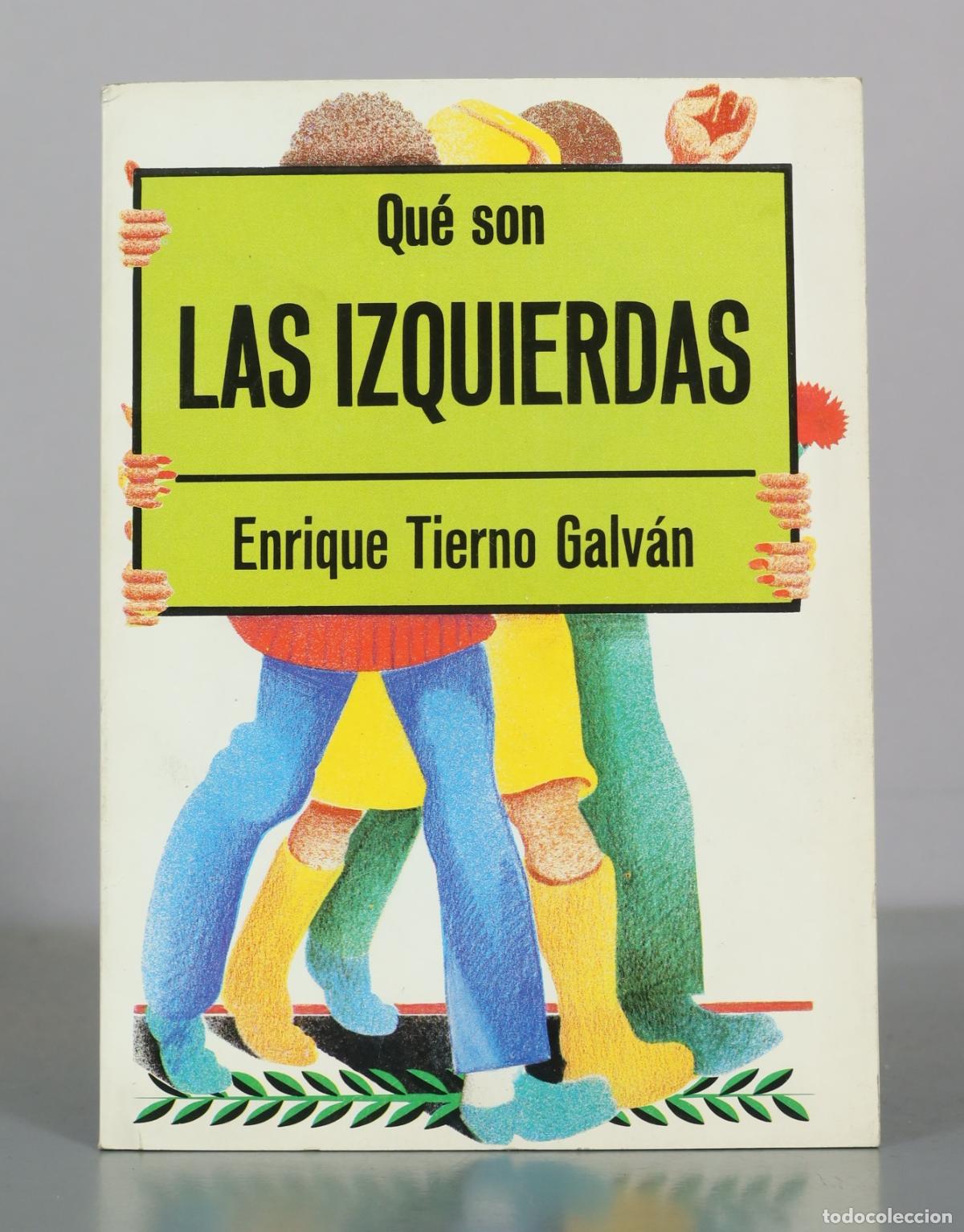 Libros de segunda mano: Qu&eacute; son las izquierdas - Enrique Tierno Galv&aacute;n - Editorial La Gaya Ciencia