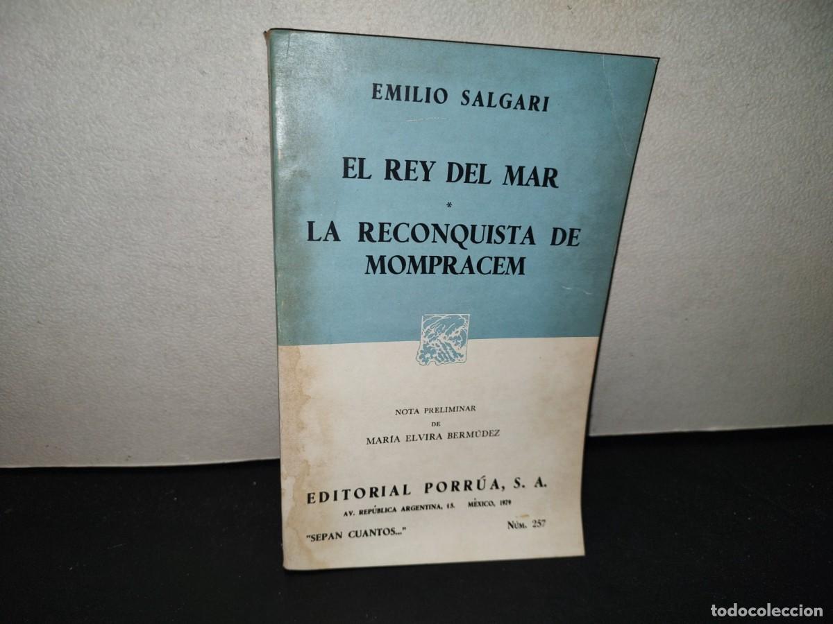 Libros de segunda mano: 223- El Rey Del Mar / La Reconquista Ade Mompracem -Emilio Salgari - Porr&uacute;a, 1979
